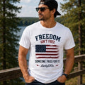 Mens Freedom Isn't Free T-Shirt or Tank Top